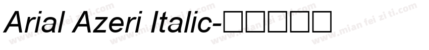 Arial Azeri Italic字体转换